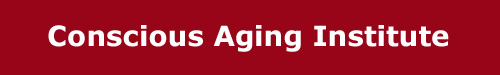 Conscious Aging Institute Header