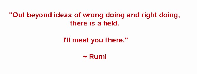There is a Field - Rumi